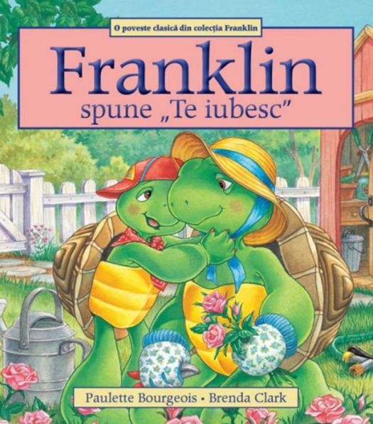 Franklin spune „Te iubesc” (LIVRARE 15 ZILE)