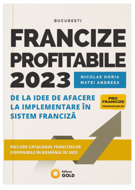 Francize Profitabile 2023, de la Idee de Afacere la Implementare in Sistem Franciza (LIVRARE 15 ZILE)