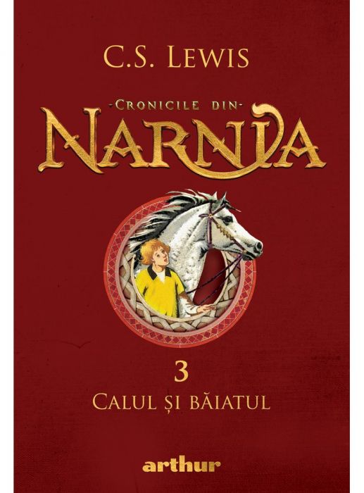 Cronicile din Narnia. Vol.3. Calul și băiatul (LIVRARE 15 ZILE)