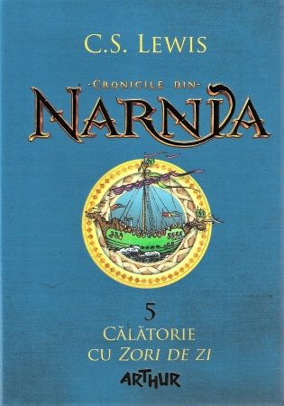 Cronicile din Narnia. Vol.5. Călătorie cu Zori de zi (LIVRARE 15 ZILE)