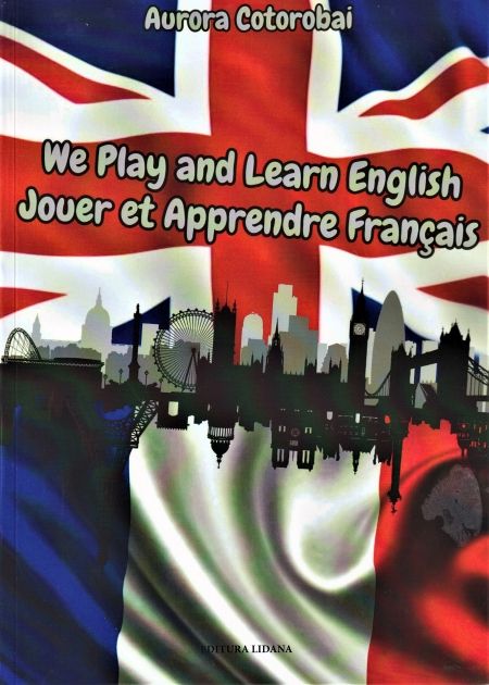 We Play and Learn English Jouer et Apprendre Francais