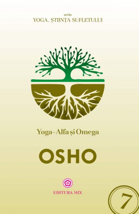 Osho: Yoga – Alfa și Omega (LIVRARE: 15 ZILE)