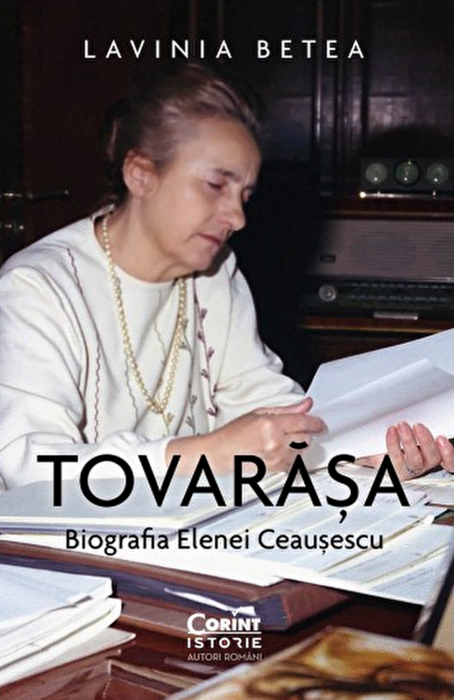Tovarășa. Biografia Elenei Ceaușescu