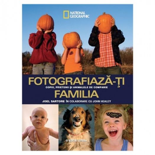 Fotografiaza-ti familia (LIVRARE 15 ZILE)