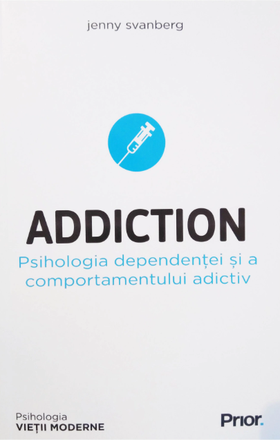 Addiction, Psihologia dependentei (LIVRARE 15 ZILE)