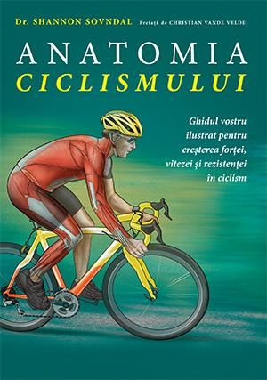 Anatomia ciclismului (LIVRARE 15 ZILE)