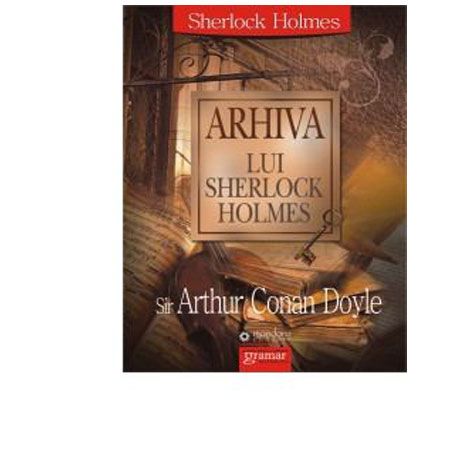 Arhiva lui Sherlock Holmes (LIVRARE: 15 ZILE)