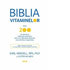 Biblia vitaminelor (LIVRARE 15 ZILE)