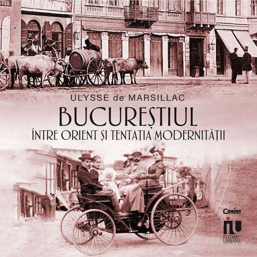 Bucureștiul între orient și tentația modernității