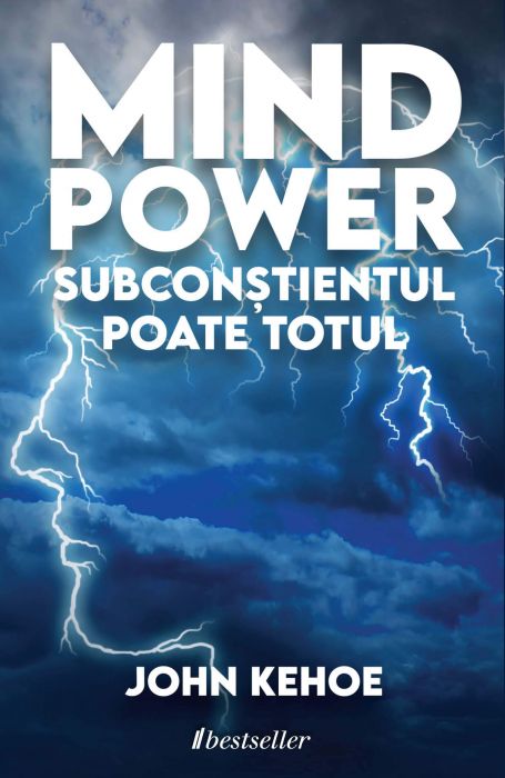 MIND POWER. Subconștientul Poate Totul