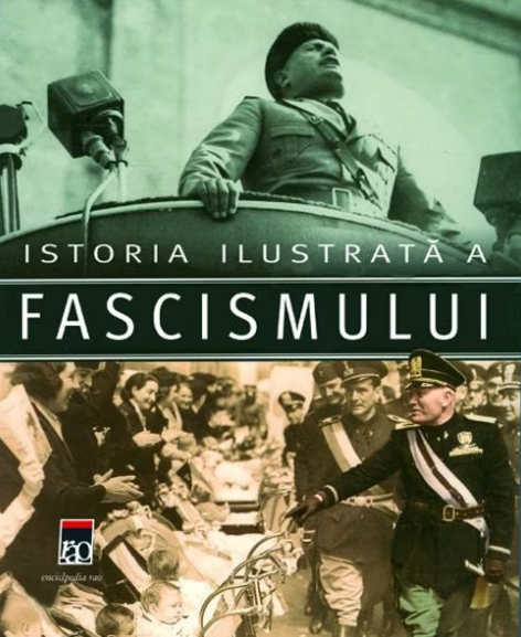 Istoria ilustrata a fascismului (LIVRARE 15 ZILE)