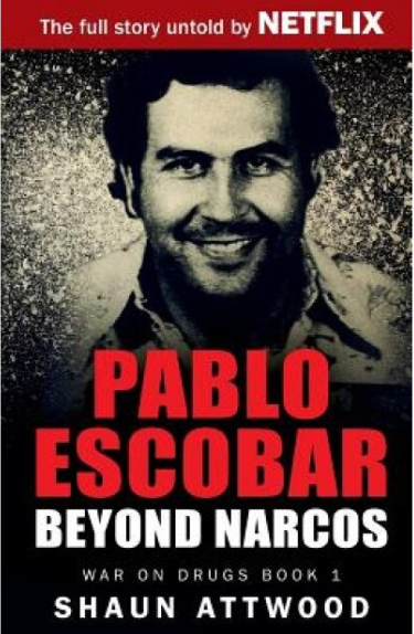 Pablo Escobar: Beyond Narcos (LIVRARE 15 ZILE)