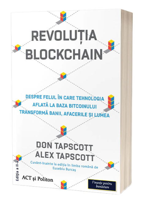 Revolutia blockchain. Despre felul in care tehnologia aflata la baza bitcoinului transforma banii, afacerile si lumea. Editia 2 (LIVRARE 15 ZILE)