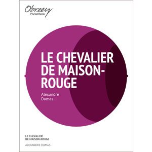 Le Chevalier de Maison-Rouge [eBook]