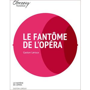 Le Fantôme de l'opéra [eBook]