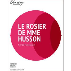 Le Rosier de Mme Husson [eBook]