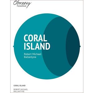 The Coral Island [eBook]