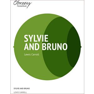 Sylvie and Bruno [eBook]