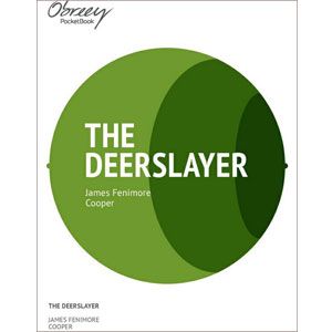The Deerslayer [eBook]