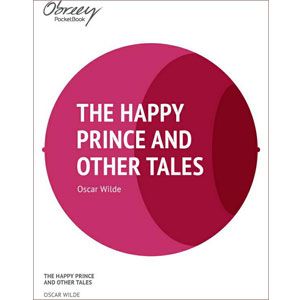 The Happy Prince and Other Tales [eBook]