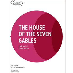 The House of the Seven Gables [eBook]