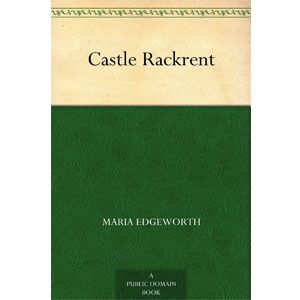 Castle Rackrent [eBook]