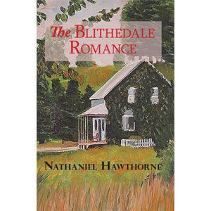 The Blithedale Romance [eBook]