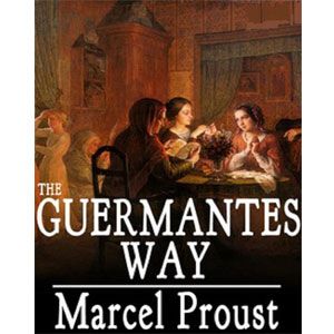 In Search of Lost Time: The Guermantes Way [eBook] 