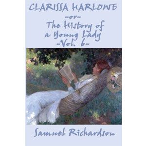 Clarissa Harlowe; or the history of a young lady - Volume 6 [eBook] 