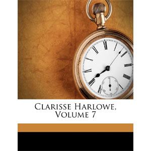 Clarissa Harlowe; or the history of a young lady - Volume 7 [eBook] 