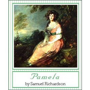 Pamela, or Virtue Rewarded [eBook] 