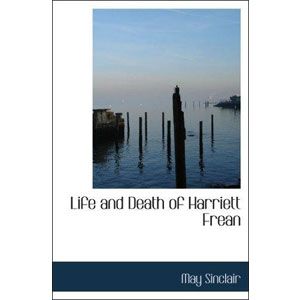 Life and Death of Harriett Frean [eBook] 