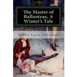 The Master of Ballantrae: A Winter's Tale [eBook] 