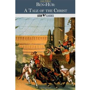 Ben-Hur: A Tale of the Christ [eBook] 