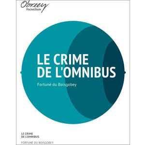 Le crime de l’omnibus [eBook]