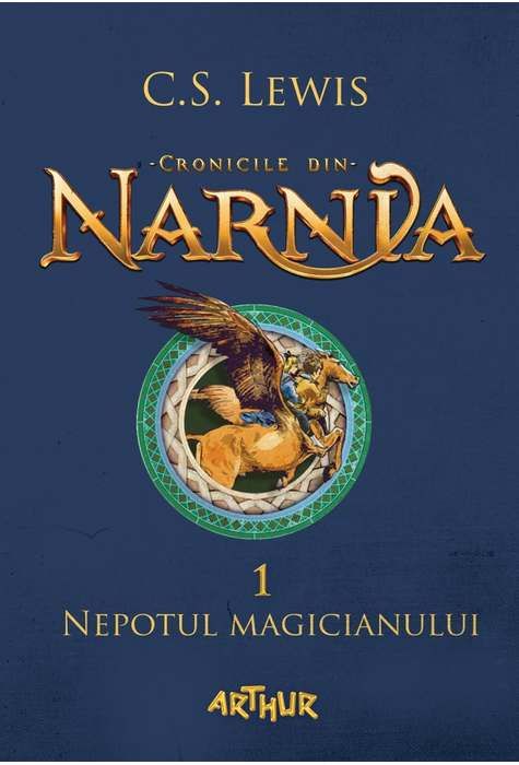  Cronicile din Narnia I. Nepotul magicianului (LIVRARE 15 ZILE)