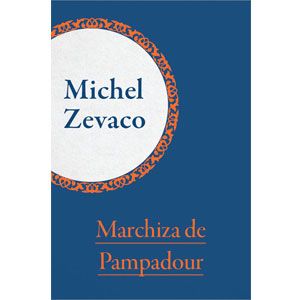 Marchiza de Pampadour [eBook]