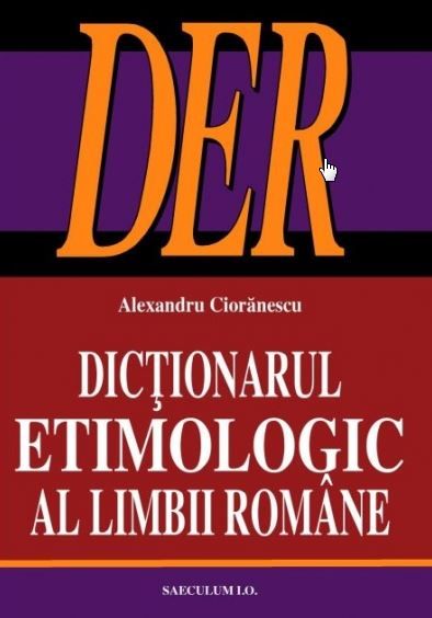 Dictionarul Etimologic Al Limbii Romane ( LIVRARE 15 ZILE )