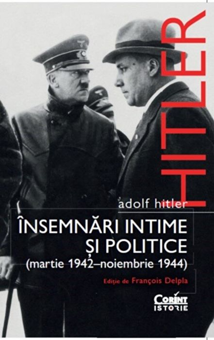Însemnări intime și politice (martie 1942 - noiembrie 1944)