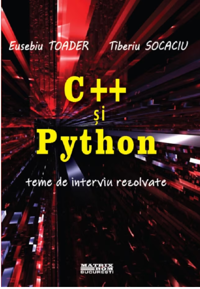 C++ si Python, teme de interviu rezolvate (LIVRARE: 15 ZILE)