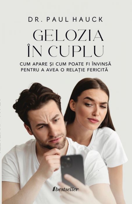 Gelozia în cuplu. Cum apare și cum poate fi învinsă pentru a avea o relație fericită