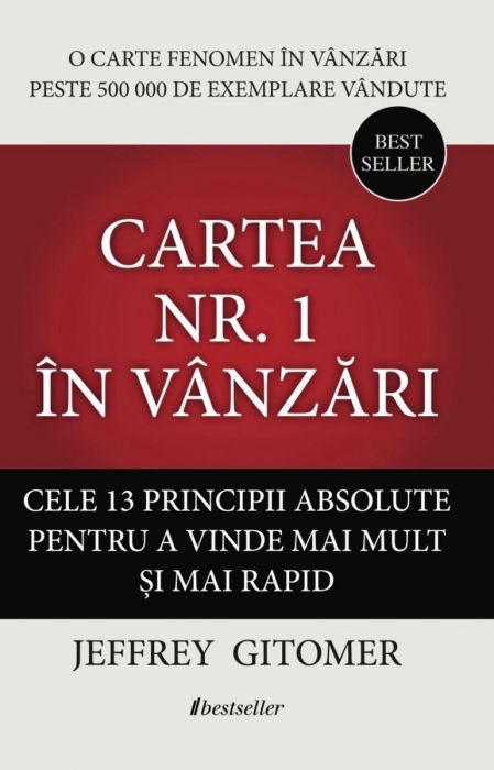 Cartea nr. 1 în Vânzări. Cele 13 principii absolute pentru a vinde mai mult șI mai rapid