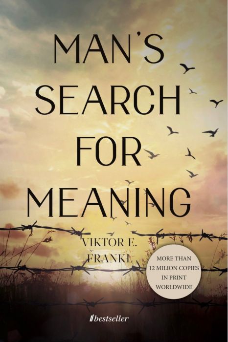 Man's Search for Meaning