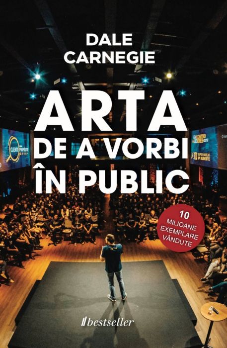Arta de a vorbi în public - Dale Carnegie