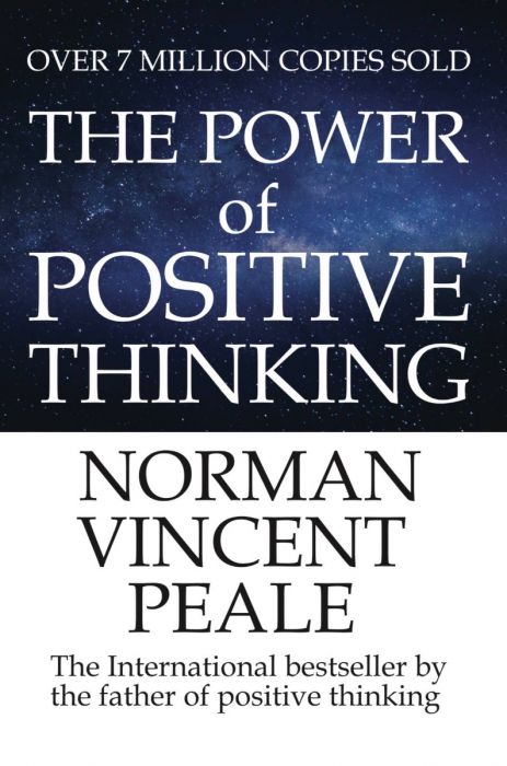 The Power of Positive Thinking -  Norman Vincent Peale