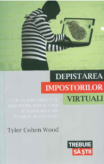 Depistarea impostorilor virtuali (LIVRARE: 15 ZILE)