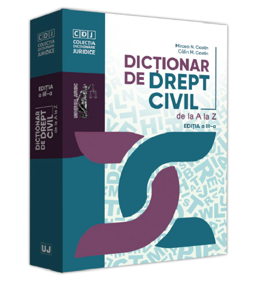 Dicționar de drept civil de la A la Z. Ed. a III-a (LIVRARE: 7 ZILE)