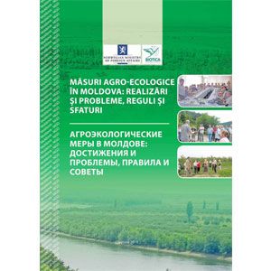 Măsuri Agro-Ecologice în Moldova: Realizări și Probleme, Reguli și Sfaturi [eBook]