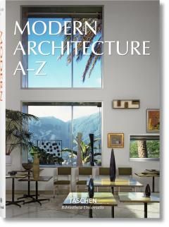 Modern Architecture A-Z (LIVRARE 15 ZILE)