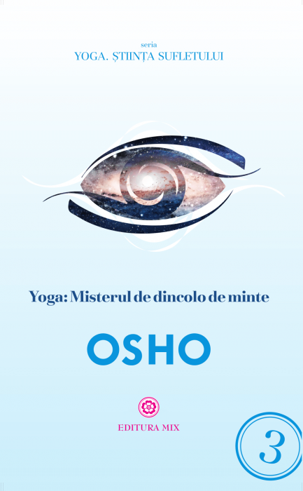 Osho: Yoga - Misterul de dincolo de minte (LIVRARE: 15 ZILE)